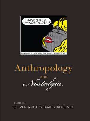cover image of Anthropology and Nostalgia
